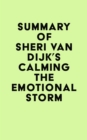 Summary of Sheri Van Dijk's Calming the Emotional Storm - eBook