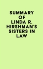 Summary of Linda R. Hirshman's Sisters in Law - eBook