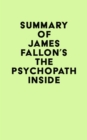 Summary of James Fallon's The Psychopath Inside - eBook