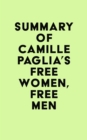 Summary of Camille Paglia's Free Women, Free Men - eBook