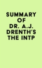 Summary of Dr. A.J. Drenth's The INTP - eBook