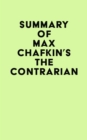 Summary of Max Chafkin's The Contrarian - eBook