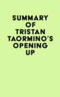 Summary of Tristan Taormino's Opening Up - eBook