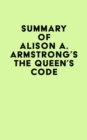 Summary of Alison A. Armstrong's The Queen's Code - eBook