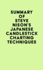 Summary of Steve Nison's Japanese Candlestick Charting Techniques - eBook