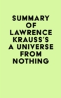 Summary of Lawrence Krauss's A Universe from Nothing - eBook