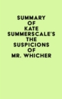 Summary of Kate Summerscale's The Suspicions of Mr. Whicher - eBook