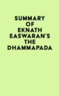 Summary of Eknath Easwaran's The Dhammapada - eBook