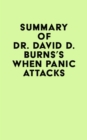 Summary of Dr. David D. Burns's When Panic Attacks - eBook