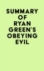 Summary of Ryan Green's Obeying Evil - eBook