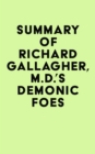 Summary of Richard Gallagher, M.D.'s Demonic Foes - eBook