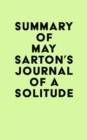 Summary of May Sarton's Journal of a Solitude - eBook