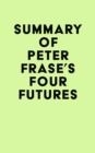 Summary of Peter Frase's Four Futures - eBook