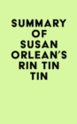 Summary of Susan Orlean's Rin Tin Tin - eBook