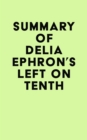 Summary of Delia Ephron's Left on Tenth - eBook