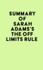 Summary of Sarah Adams's The Off Limits Rule - eBook
