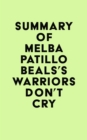 Summary of Melba Patillo Beals's Warriors Don't Cry - eBook