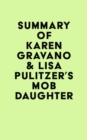 Summary of Karen Gravano & Lisa Pulitzer's Mob Daughter - eBook