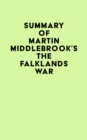 Summary of Martin Middlebrook's The Falklands War - eBook