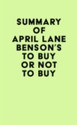 Summary of April Lane Benson's To Buy or Not to Buy - eBook