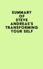 Summary of Steve Andreas's Transforming Your Self - eBook