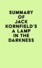 Summary of Jack Kornfield's A Lamp in the Darkness - eBook