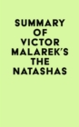 Summary of Victor Malarek's The Natashas - eBook