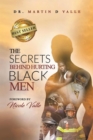 The Secrets  Behind  Hurting Black Men - eBook