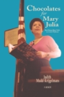 Chocolates for Mary Julia: : Black Woman Blazes Trails as a Career Diplomat - eBook