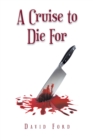 A Cruise to Die For - eBook