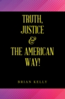 Truth, Justice & the American Way! - eBook