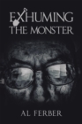 Exhuming the Monster - eBook