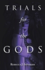 Trials for the Gods - eBook