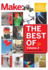 Best of Make: Volume 2 : 65 Projects and Skill Builders from the Pages of Make: - eBook
