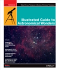 Illustrated Guide to Astronomical Wonders : From Novice to Master Observer - eBook