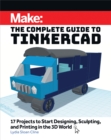 Make: The Complete Guide to Tinkercad - eBook