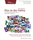 Fire in the Valley : The Birth and Death of the Personal Computer - eBook
