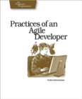 Practices of an Agile Developer : Working in the Real World - eBook