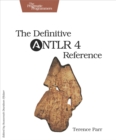 The Definitive ANTLR 4 Reference - eBook