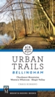 Urban Trails Bellingham : Chuckanut Mountains // Western Whatcom // Skagit Valley - eBook