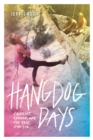 Hangdog Days : Conflict, Change, and the Race for 5.14 - eBook