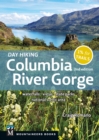 Day Hiking Columbia River Gorge, 2nd Edition : Waterfalls * Vistas * State Parks * National Scenic Area - eBook