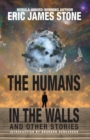 The Humans in the Walls : And Other Stories - eBook