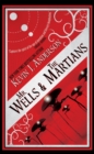 Mr. Wells & the Martians : A Thrilling Eyewitness Account of the Recent Alien Invasion - eBook