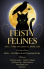 Feisty Felines and Other Fantastical Familiars - eBook