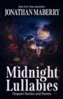 Midnight Lullabies: Unquiet Stories and Poems - eBook