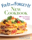 Fix-It and Forget-It New Cookbook : 250 New Delicious Slow Cooker Recipes! - eBook