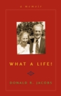 What a Life! : A Memoir - eBook
