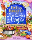 Fix-It and Forget-It Slow Cooker Magic : 550 Amazing Everyday Recipes - eBook