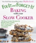 Fix-It and Forget-It Baking with Your Slow Cooker : 150 Slow Cooker Recipes for Breads, Pizza, Cakes, Tarts, Crisps, Bars, Pies, Cupcakes, and More! - eBook